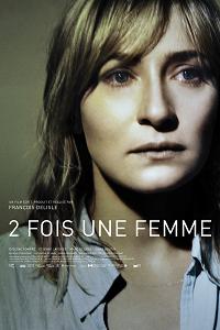 Nouveauté DVD: 2 fois une femme de François Delisle