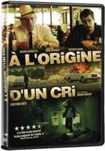 À l'origine d'un cri (Pochette DVD ©TVA Films)