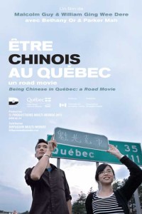 Affiche du film être chinois au Québec (Malcolm Guy, William Ging Wee Dere - 2013)