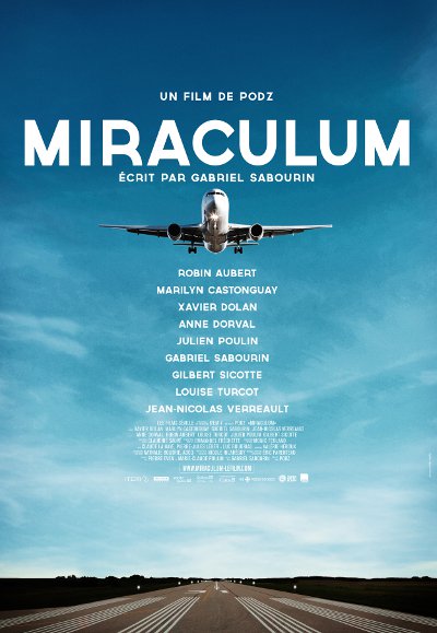 Affiche du film Miraculum (Podz, 2014 - prod. Item 7 - dist. eOne)