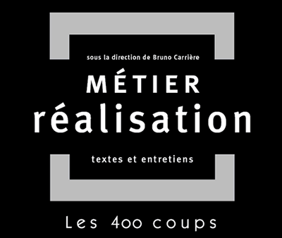 Livre Métier réalisation sous la direction de Bruno Carrière