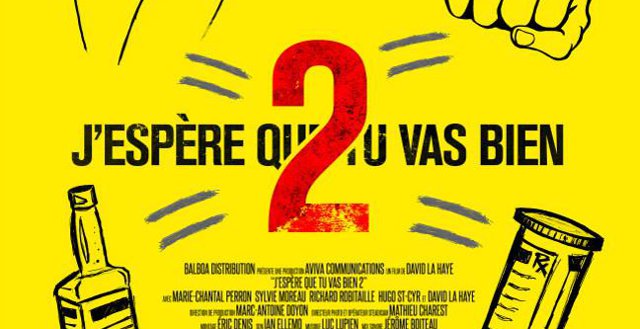 J'espère Que Tu Vas Bien En Anglais J’espère que tu vas bien 2 : en salle le 21 mars | Films du Québec