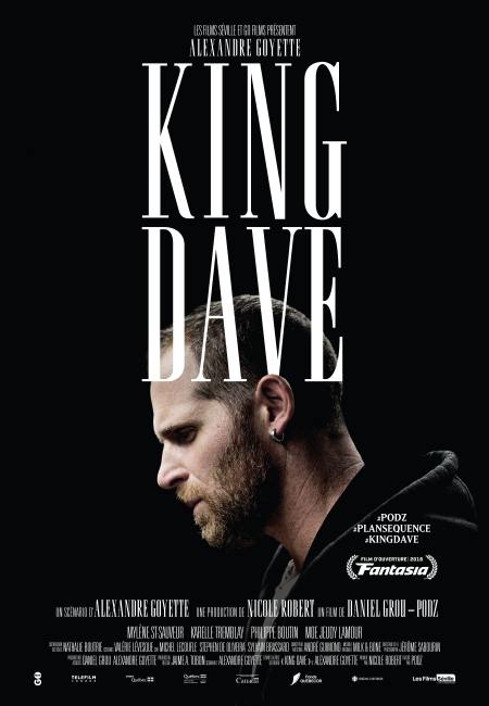 Affiche finale du film québécois King Dave, réalisé par Daniel Grou (Podz) - (©GO Films - Séville)