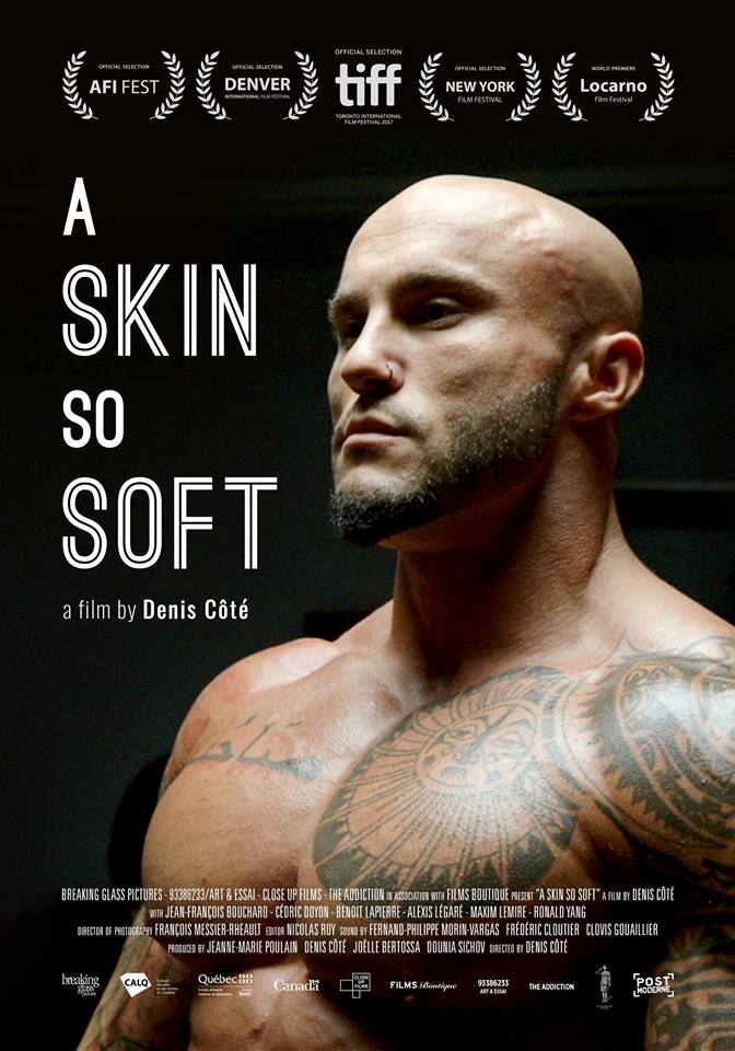 Affiche du film Ta peau si lisse de Denis Côté, distribué sous le titre A Skin So Soft par la compagnie Breaking Glass Pictures