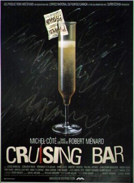 Cruising bar – Film de Robert Ménard