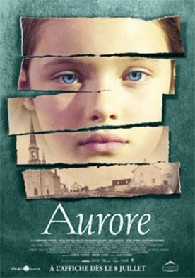 Aurore – Film de Luc Dionne