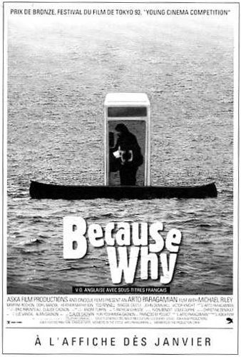 Affiche noir et blanc du film Because Why d'Arto Paragamian (collection filmsquebec.com)