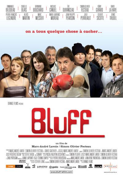 Affiche du film Bluff de Marc-André Lavoie et Simon Olivier Fecteau