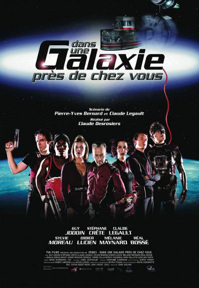 Affiche de Dans une galaxie près de chez vous – Film de Claude Desrosiers (©TVA Films)