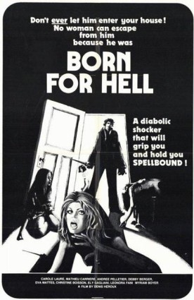 Born for Hell (Né pour l’enfer) – Film de Denis Héroux