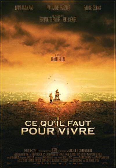 Affiche québécoise francophone du film Ce qu’il faut pour vivre (©Films Séville)