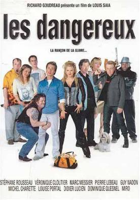 Dangereux, Les – Film de Louis Saïa