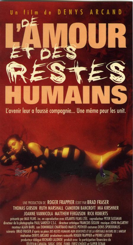 Jaquette VHS du film De l'amour et des restes humains (Arcand, 1993 - source image : collection personnelle)