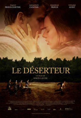 Affiche du film Le Déserteur de Simon Lavoie (2008, ©TVA Films)