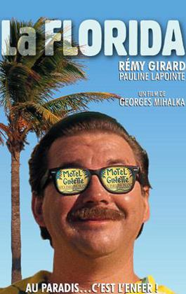 Affiche du film La Florida (Mihalka, 1993 - Alliance Vivafilm)