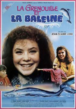 Affiche du film La Grenouille et la baleine de Jean-Claude Lord