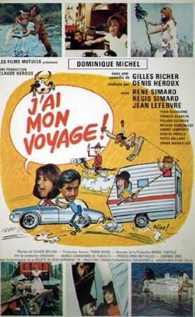 J’ai mon voyage! – Film de Denis Héroux