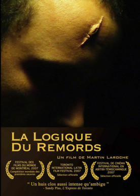 Logique du remords, La – Film de Martin Laroche