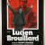 Affiche du film Lucien Brouillard (Carrière, 1983 - Affiche: Collection Cinémathèque québécoise)