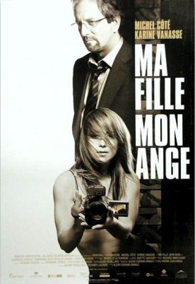 Ma fille mon ange – Film de Alexis Durand-Brault