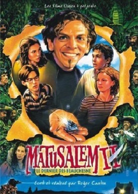 Matusalem II: Le dernier des Beauchesne – Film de Roger Cantin