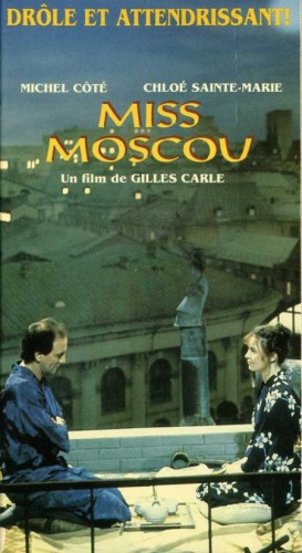 Miss Moscou – Film de Gilles Carle