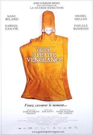 Affiche du film Guide de la petite vengeance (TVA Films)