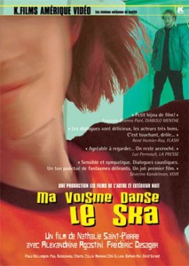 Ma voisine danse le ska – Film de Nathalie Saint-Pierre