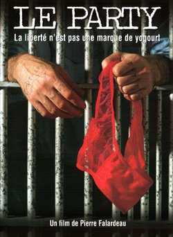 Affiche du film Le Party de Pierre Falardeau