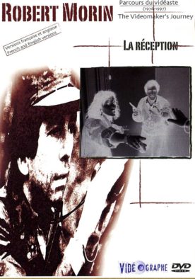 Réception, La – Film de Robert Morin