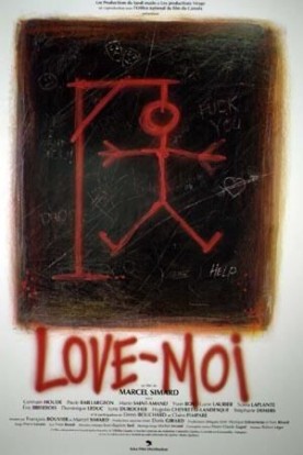 Love-moi – Film de Marcel Simard