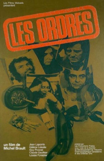 Affiche du film Les ordres (Michel Brault, 1974)