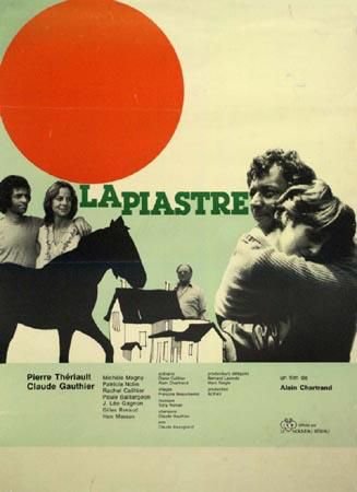 Affiche du film La piastre (Alain Chartrand, 1976 - Coll. Cinémathèque québécoise)