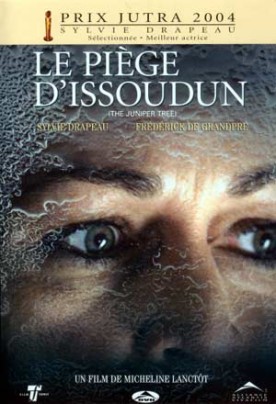 Piège d’Issoudun, Le – Film de Micheline Lanctôt