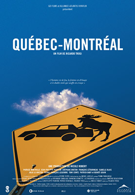 Affiche du film Québec-Montréal de Ricardo Trogi (2002, Alliance Atlantis - GO Films)