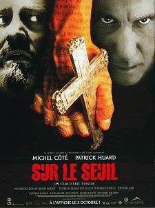 Affiche du film Sur le seuil (Éric Tessier, 2003 - GO Films - Alliance Vivafilm)