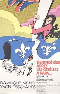 Affiche du film Tiens-toi bien après les oreilles à papa, réalisé par Jean Bissonnette