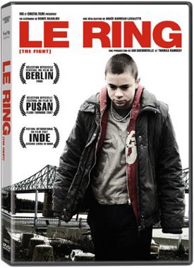 Pochette DVD du film québécois Le ring (Anaïs Barbeau-Lavalette, 2007, Christal)