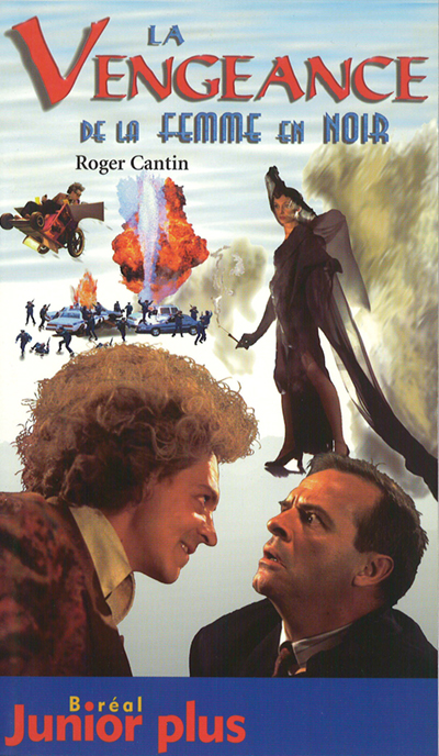 couverture du livre La vengeance de la femme en noir (tiré du film de Roger Cantin, 1996)