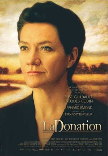 Affiche du film La donation de Bernard Émond (2009, ACPAV, Films Séville)