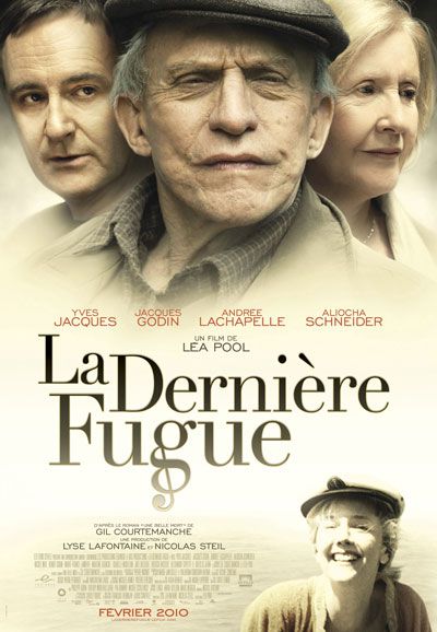 Affiche du film La dernière fugue de Léa Pool (2010, Films Séville)