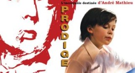 Affiche de L'Enfant prodige – Film de Luc Dionne (2010, Cinémaginaire, Alliance)