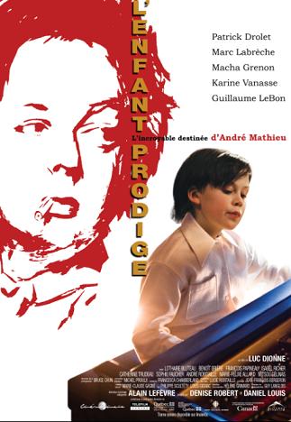 Affiche de L'Enfant prodige – Film de Luc Dionne (2010, Cinémaginaire, Alliance)