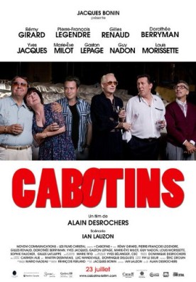 Cabotins – Film d’Alain Desrochers