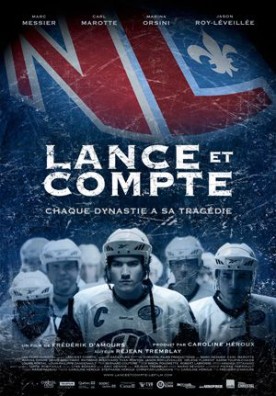 Lance et compte – Film de Frédérick d’Amours