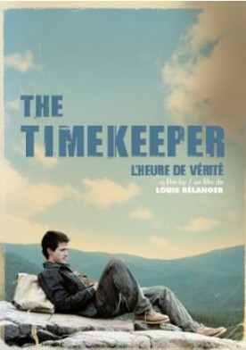 Timekeeper, The – Film de Louis Bélanger