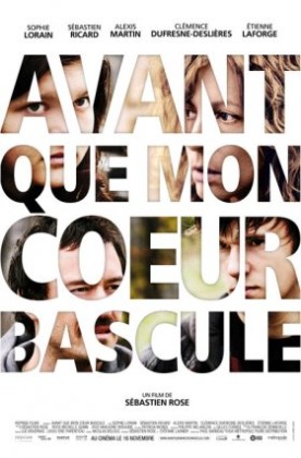 Avant que mon coeur bascule – Film de Sébastien Rose