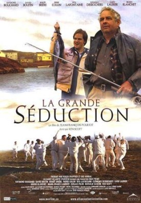 Grande séduction, La – Film de Jean-François Pouliot