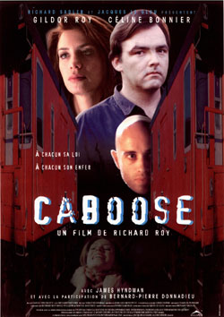 Caboose – Film de Richard Roy