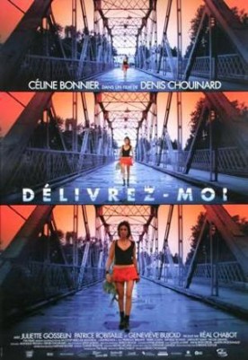 Délivrez-moi – Film de Denis Chouinard